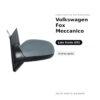 Specchietto Retrovisore Sinistro Volkswagen Fox Meccanico – Verniciabile – foto 2