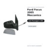 Specchietto Retrovisore Destro Ford Focus 2005 Meccanico – Verniciabile – foto 2