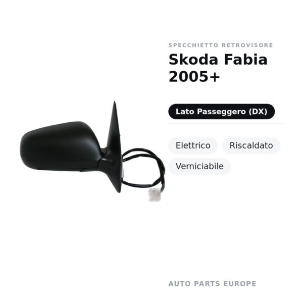 Außenspiegel Rechts Skoda Fabia 2005+ – Elektrisch, Beheizt, Lackierbar – Bild 2