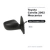 Specchietto Retrovisore Destro Toyota Corolla 2002 Meccanico – Nero – foto 2
