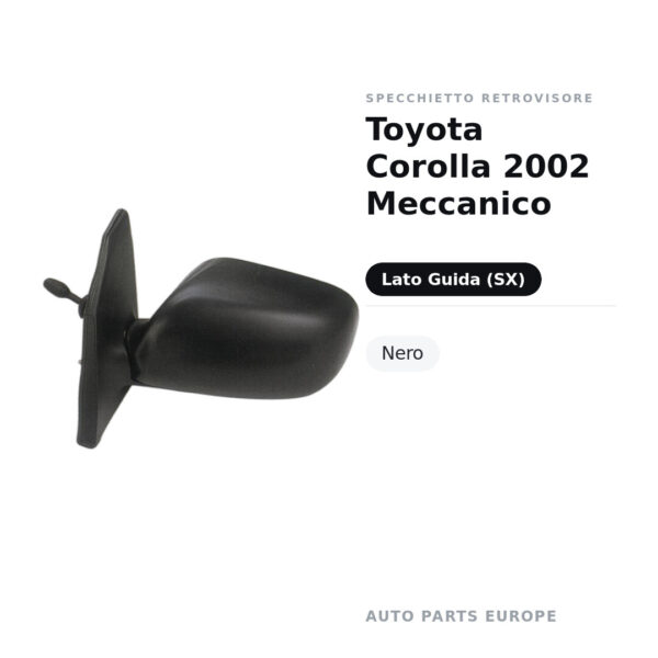 Specchietto Retrovisore Sinistro Toyota Corolla 2002 Meccanico – Nero – foto 2