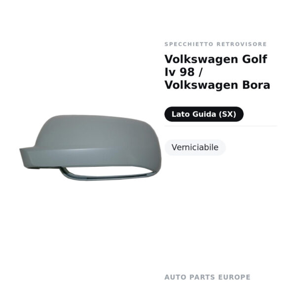 Calotta Specchietto Retrovisore Sinistro Volkswagen Golf Iv 98 / Volkswagen Bora – Verniciabile – foto 2