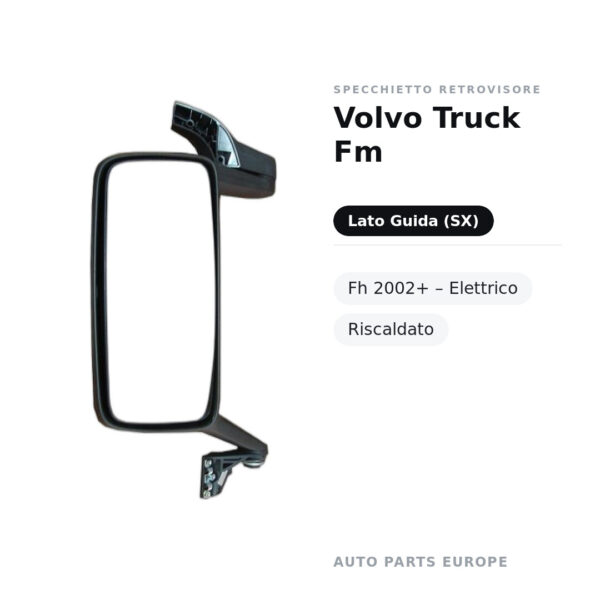 Specchietto Retrovisore Sinistro Volvo Truck Fm-Fh 2002+ – Elettrico, Riscaldato – foto 2