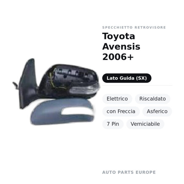 Außenspiegel Links Toyota Avensis 2006+ – Elektrisch, Beheizt, mit Blinker, Asphärisch, 7-polig, Lackierbar – Bild 2