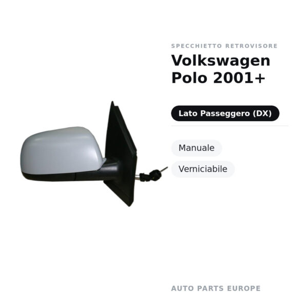 Specchietto Retrovisore Destro Volkswagen Polo 2001+ – Manuale, Verniciabile – foto 2