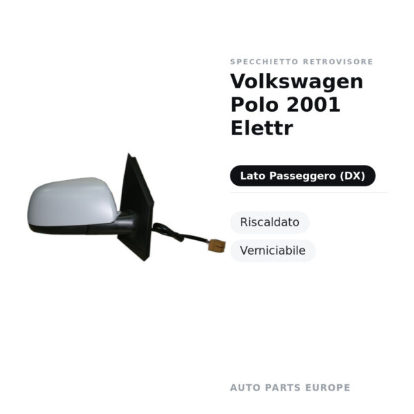 Specchietto Retrovisore Destro Volkswagen Polo 2001 Elettr – Riscaldato, Verniciabile – foto 2