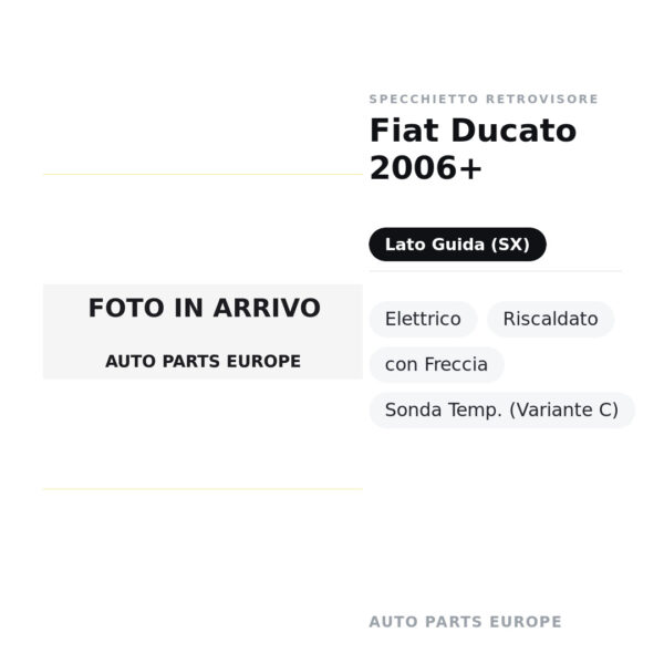 Außenspiegel Links Fiat Ducato 2006+ – Elektrisch, Beheizt, mit Blinker, Temperatursensor (Variante C) – Bild 2