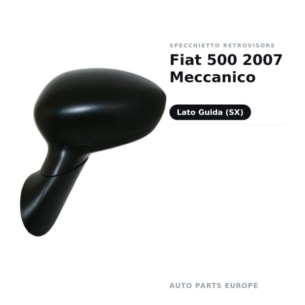 Specchietto Retrovisore Sinistro Fiat 500 2007 Meccanico – foto 2