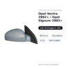 Specchietto Retrovisore Destro Opel Vectra 2002+ / Opel Signum 2003+ – Elettrico, Riscaldato, 5 Pin, Verniciabile – foto 2