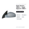 Specchietto Retrovisore Sinistro Opel Vectra 2002+ / Opel Signum 2003+ – Elettrico, Riscaldato, Asferico, 5 Pin