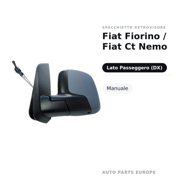 Specchietto Retrovisore Destro Fiat Fiorino / Fiat Ct Nemo – Manuale – foto 2