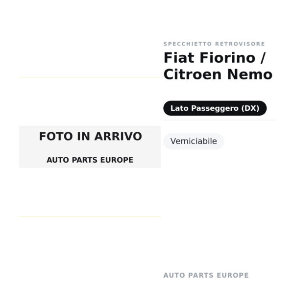 Calotta Specchietto Retrovisore Destro Fiat Fiorino / Citroen Nemo – Verniciabile – foto 2