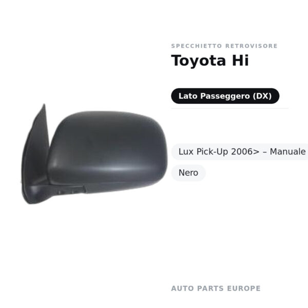 Specchietto Retrovisore Destro Toyota Hi-Lux Pick-Up 2006> – Manuale, Nero – foto 2