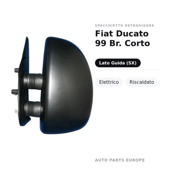 Specchietto Retrovisore Sinistro Fiat Ducato 99 Br. Corto – Elettrico, Riscaldato – foto 2