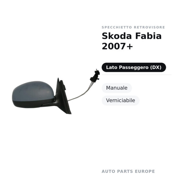 Außenspiegel Rechts Skoda Fabia 2007+ – Manuell, Lackierbar – Bild 2