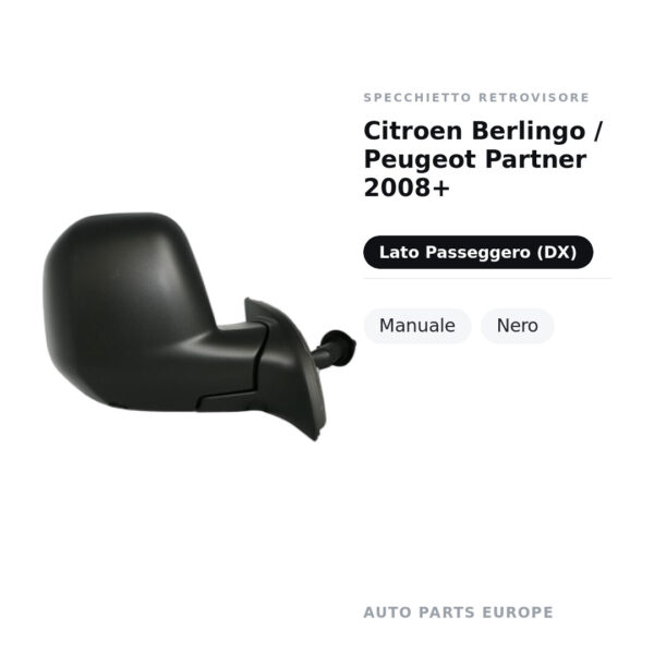 Specchietto Retrovisore Destro Citroen Berlingo / Peugeot Partner 2008+ – Manuale, Nero – foto 2