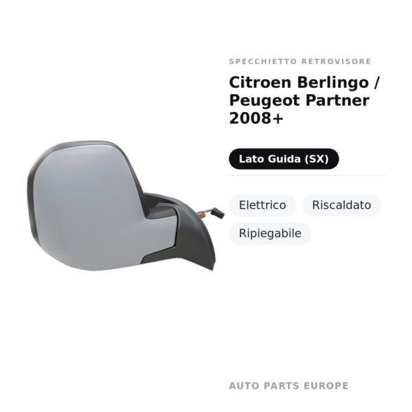 Specchietto Retrovisore Sinistro Citroen Berlingo / Peugeot Partner 2008+ – Elettrico, Riscaldato, Ripiegabile – foto 2