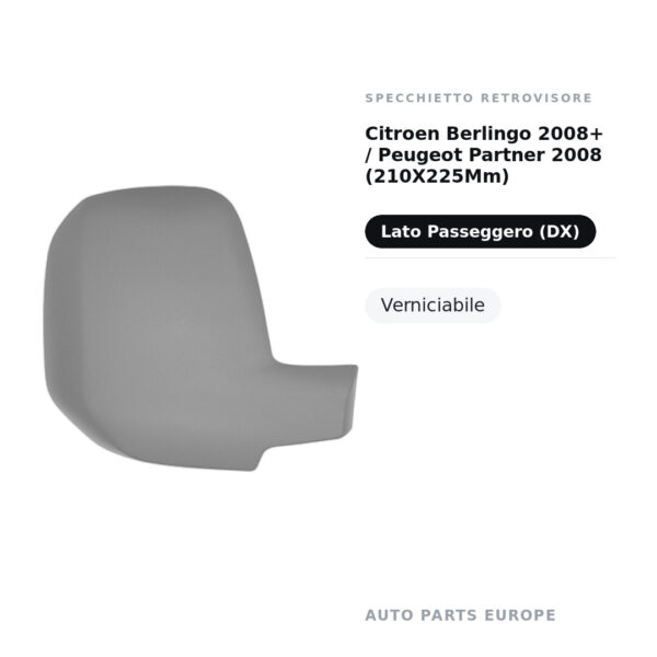 Außenspiegel Rechts Citroen Berlingo 2008+ / Peugeot Partner 2008 (210X225Mm) – Lackierbar – Bild 2