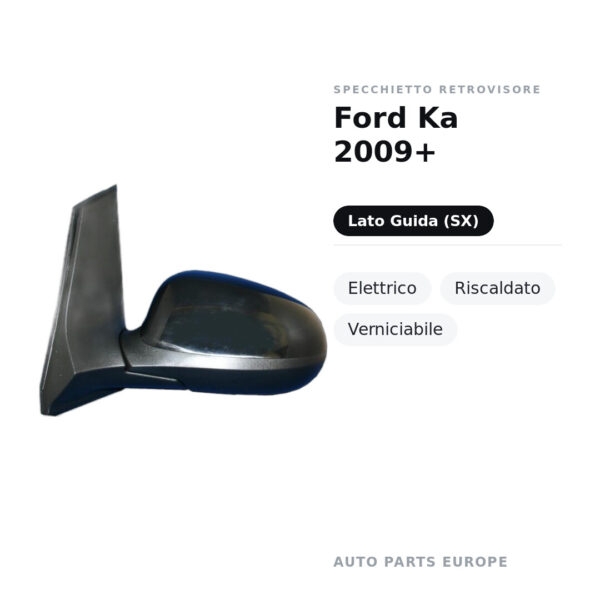 Außenspiegel Links Ford Ka 2009+ – Elektrisch, Beheizt, Lackierbar – Bild 2