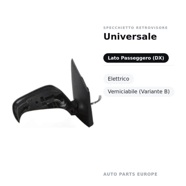 Specchietto Retrovisore Destro Universale – Elettrico, Verniciabile (Variante B) – foto 2