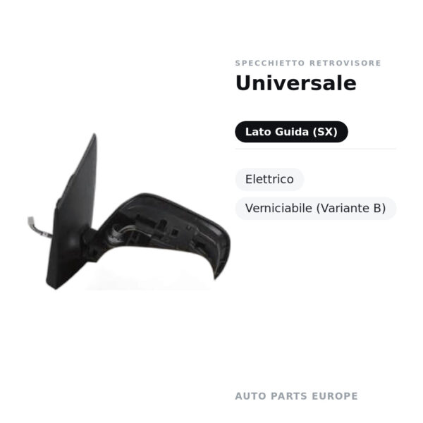 Specchietto Retrovisore Sinistro Universale – Elettrico, Verniciabile (Variante B) – foto 2