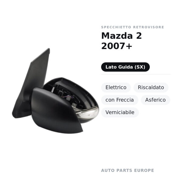 Specchietto Retrovisore Sinistro Mazda 2 2007+ – Elettrico, Riscaldato, con Freccia, Asferico, Verniciabile – foto 2