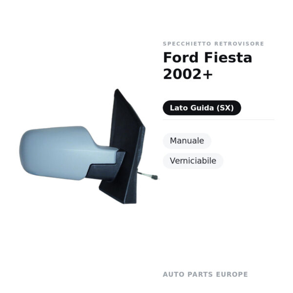 Specchietto Retrovisore Sinistro Ford Fiesta 2002+ – Manuale, Verniciabile – foto 2