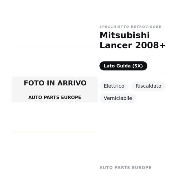 Specchietto Retrovisore Sinistro Mitsubishi Lancer 2008+ – Elettrico, Riscaldato, Verniciabile – foto 2