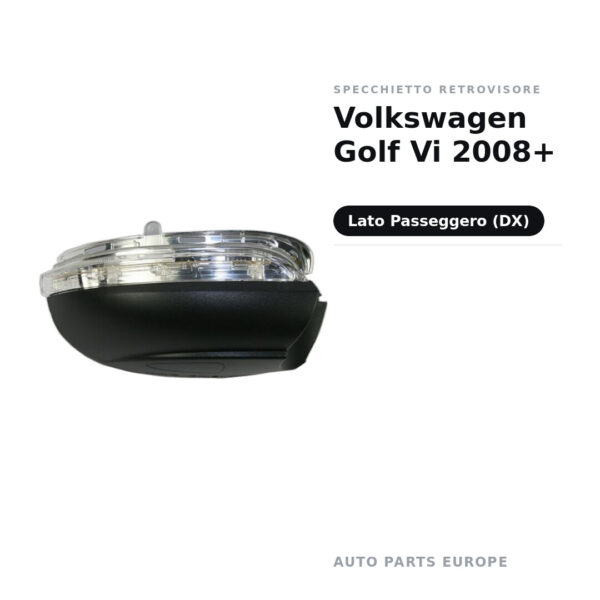 Specchietto Retrovisore Destro Volkswagen Golf Vi 2008+ – foto 2