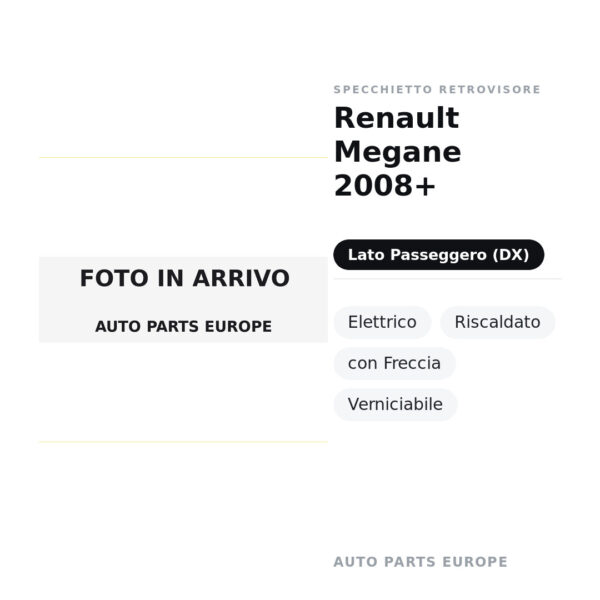 Specchietto Retrovisore Destro Renault Megane 2008+ – Elettrico, Riscaldato, con Freccia, Verniciabile – foto 2