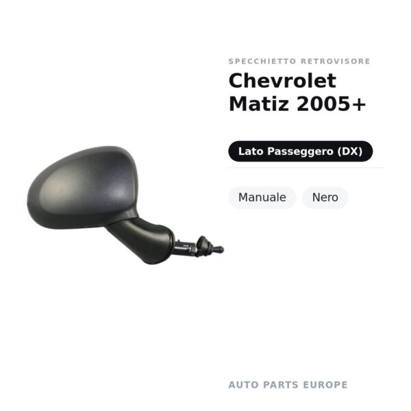 Specchietto Retrovisore Destro Chevrolet Matiz 2005+ – Manuale, Nero – foto 2