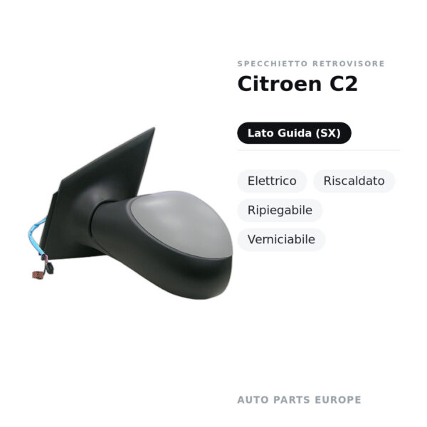 Specchietto Retrovisore Sinistro Citroen C2 – Elettrico, Riscaldato, Ripiegabile, Verniciabile – foto 2