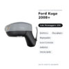 Außenspiegel Rechts Ford Kuga 2008+ – Elektrisch, Beheizt, Klappbar, Umfeldleuchte, Asphärisch, Lackierbar – Bild 2