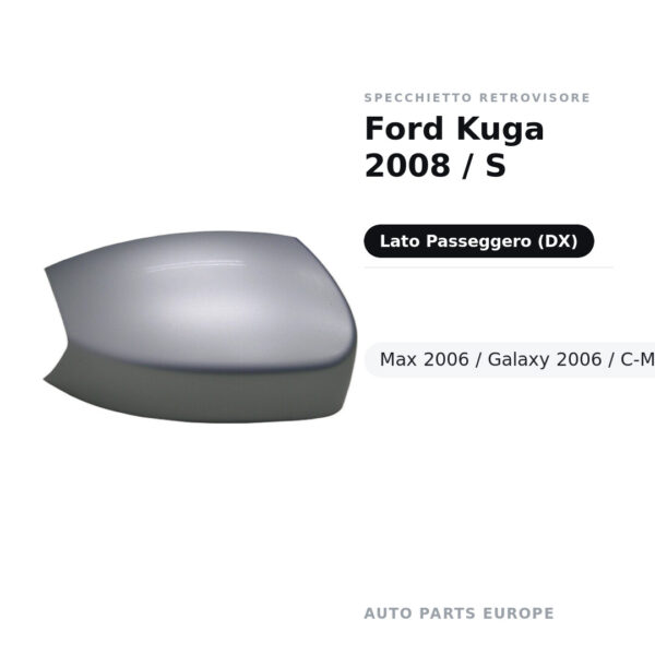 Außenspiegel Rechts Ford Kuga 2008 / S-Max 2006 / Galaxy 2006 / C-Max 2010+ – Lackierbar – Bild 2