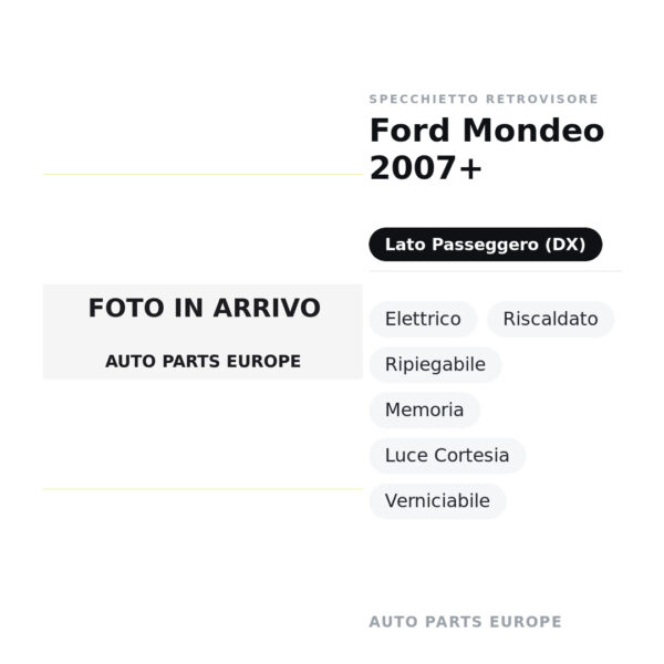 Außenspiegel Rechts Ford Mondeo 2007+ – Elektrisch, Beheizt, Klappbar, Memory, Umfeldleuchte, Lackierbar – Bild 2