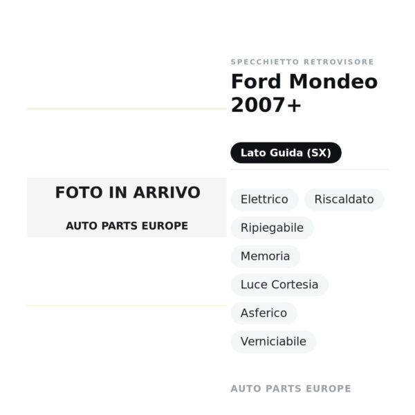 Außenspiegel Links Ford Mondeo 2007+ – Elektrisch, Beheizt, Klappbar, Memory, Umfeldleuchte, Asphärisch, Lackierbar – Bild 2