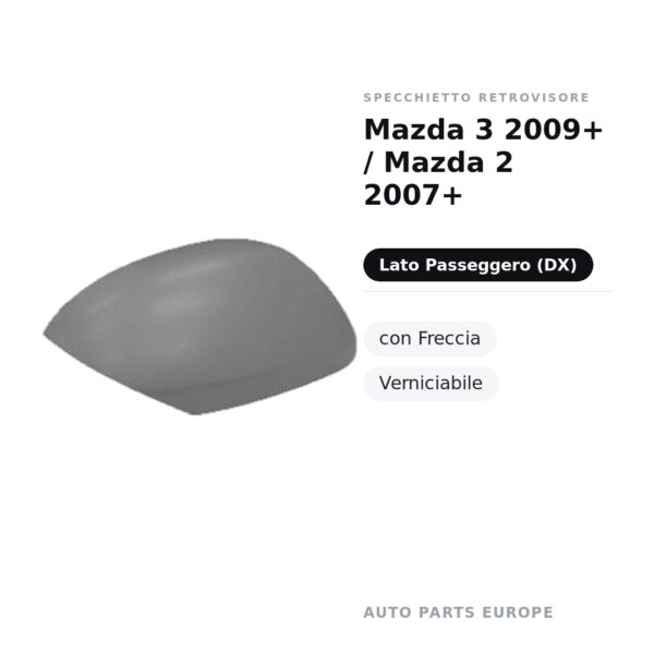 Außenspiegel Rechts Mazda 3 2009+ / Mazda 2 2007+ – mit Blinker, Lackierbar – Bild 2