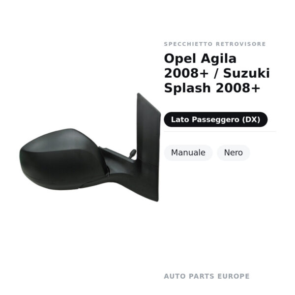 Specchietto Retrovisore Destro Opel Agila 2008+ / Suzuki Splash 2008+ – Manuale, Nero – foto 2