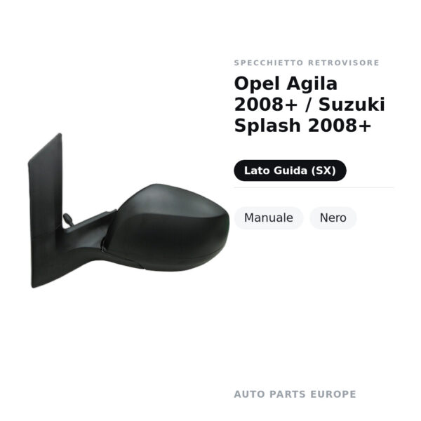 Specchietto Retrovisore Sinistro Opel Agila 2008+ / Suzuki Splash 2008+ – Manuale, Nero – foto 2