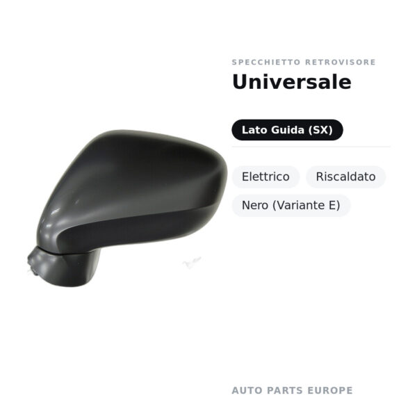 Specchietto Retrovisore Sinistro Universale – Elettrico, Riscaldato, Nero (Variante E) – foto 2