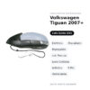 Außenspiegel Links Volkswagen Tiguan 2007+ – Elektrisch, Beheizt, Klappbar, mit Blinker, Innenleuchte, Asphärisch, 9 Pin