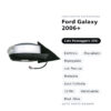 Außenspiegel Rechts Ford Galaxy 2006+ – Elektrisch, Beheizt, Klappbar, mit Blinker, Memory, Innenleuchte, 12-polig