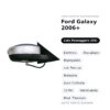 Specchietto Retrovisore Destro Ford Galaxy 2006+ – Elettrico, Riscaldato, Ripiegabile, con Freccia, Memoria, Luce Cortesia