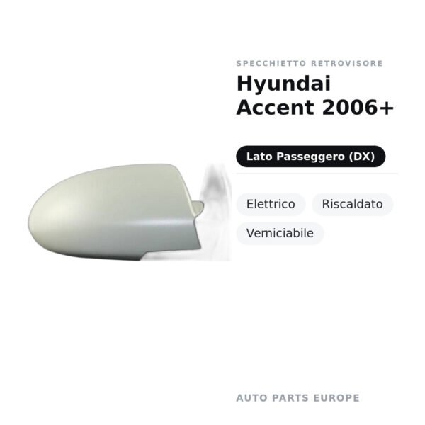 Außenspiegel Rechts Hyundai Accent 2006+ – Elektrisch, Beheizt, Lackierbar – Bild 2