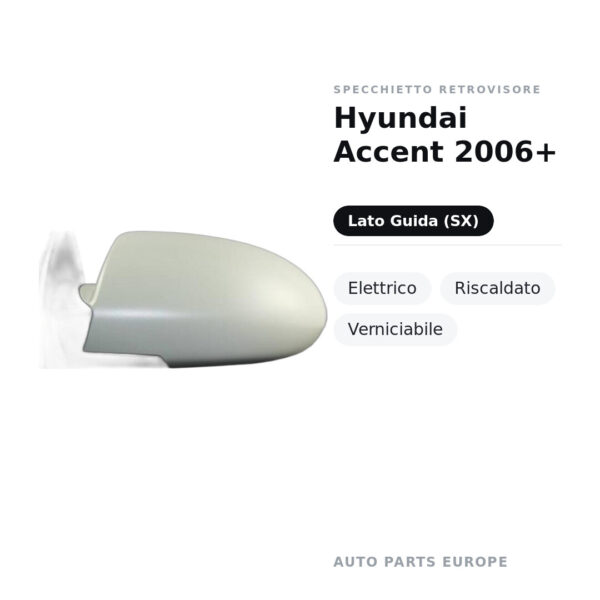 Außenspiegel Links Hyundai Accent 2006+ – Elektrisch, Beheizt, Lackierbar – Bild 2