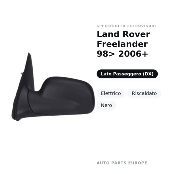 Specchietto Retrovisore Destro Land Rover Freelander 98> 2006+ – Elettrico, Riscaldato, Nero – foto 2