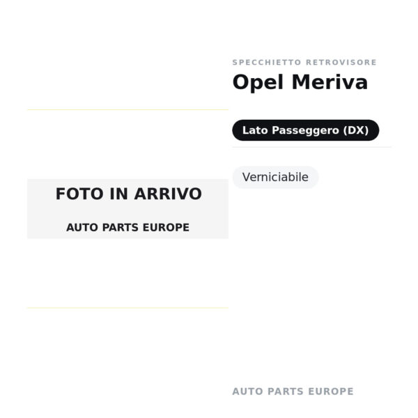 Calotta Specchietto Retrovisore Destro Opel Meriva – Verniciabile – foto 2