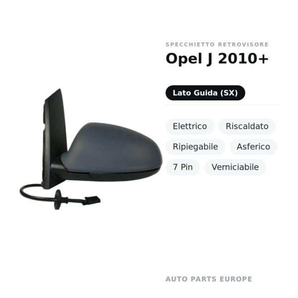 Specchietto Retrovisore Sinistro Opel J 2010+ – Elettrico, Riscaldato, Ripiegabile, Asferico, 7 Pin, Verniciabile – foto 2