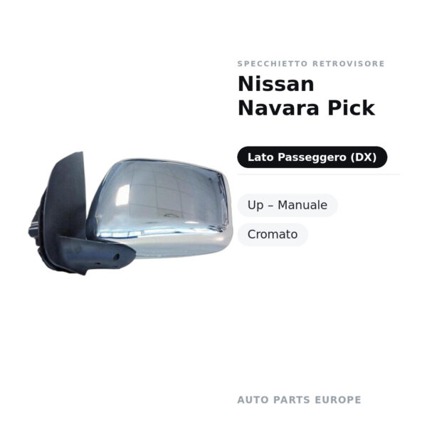 Specchietto Retrovisore Destro Nissan Navara Pick-Up – Manuale, Cromato – foto 2