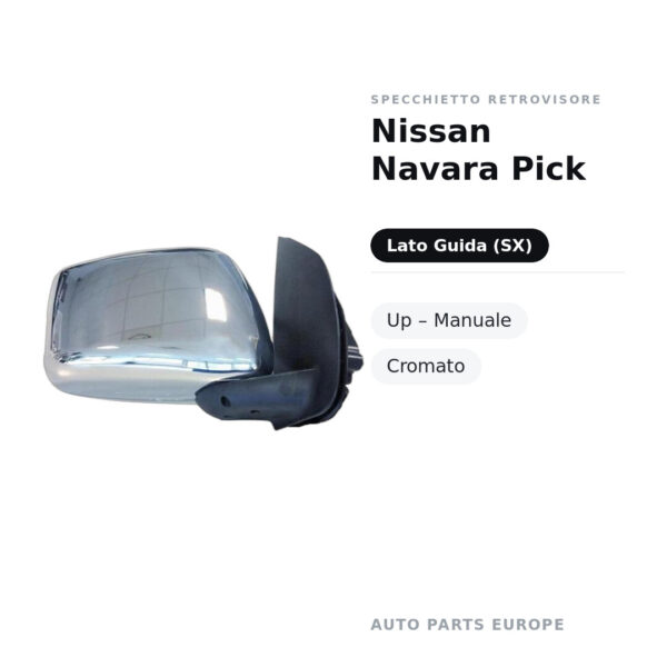 Specchietto Retrovisore Sinistro Nissan Navara Pick-Up – Manuale, Cromato – foto 2